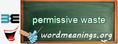 WordMeaning blackboard for permissive waste
